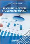 Fondamenti di gestione e pianificazione aziendale libro