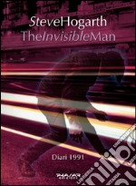 The invisible man. Diari 1991 libro