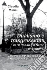 Dualismo e trasgressione in «Il rosso e il nero» di Stendhal libro