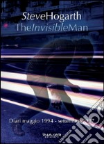 The invisible man. Diari 1994-1997 libro