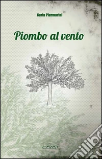 Piombo al vento