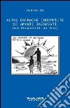 Altre cronache incompiute di amanti inesperti (con divagazioni sul Caso) libro di Di Andrea