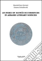 Index of nayruz occurrences in abbasid literary sources (an) libro