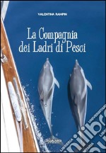 La compagnia dei ladri di pesci libro