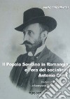 Il popolo sovrano in Romangia e l'era del socialista Antonio Catta. Impegno politico e sindacale in Sardegna tra Ottocento e Novecento libro di Delogu Vanna Pina