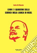 Lenin e i Quaderni sulla Scienza della logica di Hegel