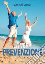 La vera prevenzione libro