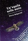 Un'aquila nella notte libro