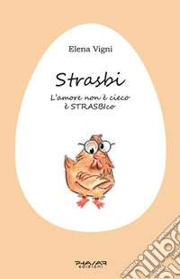 Strasbi. L'amore non è cieco è STRASBIco