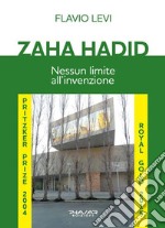 Zaha Hadid. Nessun limite all'invenzione libro