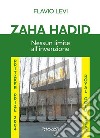Zaha Hadid. Nessun limite all'invenzione libro