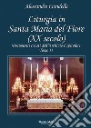 Liturgia in Santa Maria del Fiore (XX secolo). Documenti e testi dell'Archivio Capitolare. Vol. 2 libro di Ciandella Alessandro