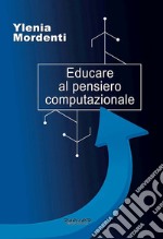 Educare al pensiero computazionale libro