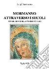 Mormanno attraverso i secoli. Storie, memorie, avvenimenti vari libro di Paternostro Luigi