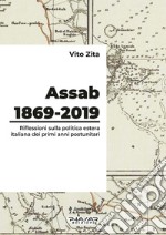 Assab 1869-2019. Riflessioni sulla politica estera italiana dei primi anni postunitari libro