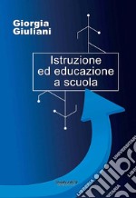 Istruzione ed educazione a scuola libro