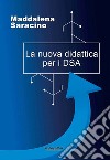 La nuova didattica per i DSA libro