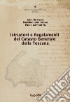 Istruzioni e regolamenti del catasto generale della Toscana libro