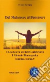 Dal malessere al benessere. Un percorso evolutivo attraverso il Metodo Bioenergetico Summa Aurea libro