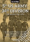 5th US Army. 34th Division (June 28, 1944-July 7, 1944) libro