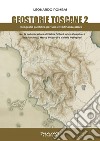 Geostorie toscane. Vol. 2: Geografia pubblica per una cittadinanza attiva libro