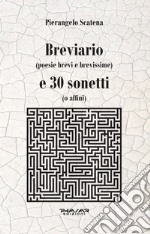 Breviario (poesie brevi e brevissime) e 30 sonetti (o affini) libro