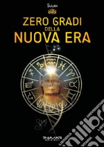 Zero gradi della nuova era libro