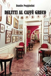 Delitti al Caffè Greco