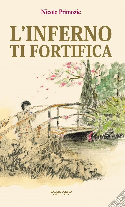 L'inferno ti fortifica