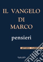 Il Vangelo di Marco, pensieri libro