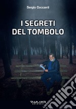 I segreti del Tombolo libro