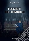 I segreti del Tombolo libro