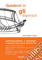 Quaderni de «Gli argonauti» (2022). Vol. 36: Controtransfert e transfert: possibilità dell'azione terapeutica libro