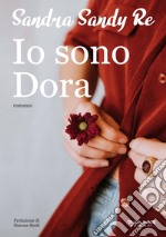 Io sono Dora libro