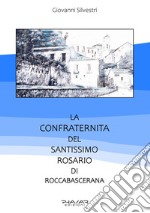 La confraternita del Santissimo rosario di Roccabascerana libro