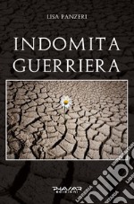 Indomita guerriera libro