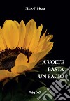 A volte basta un bacio libro