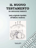 Il Nuovo Testamento di Giovanni Diodati libro