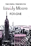 Lasiuly Moore. For-give libro