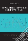 Rifasamento elettrico industriale. Per tecnici, studenti, progettisti libro di Mele Giovanni