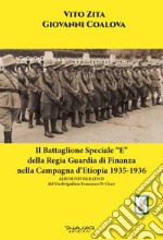 Il battaglione speciale «E» della Regia Guardia di Finanza nella campagna d'Etiopia 1935-1936