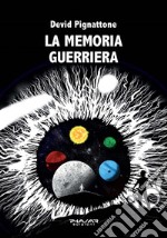 La memoria guerriera libro