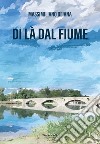 Di là dal fiume libro