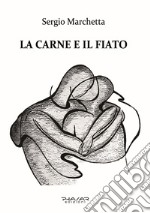 La carne e il fiato libro