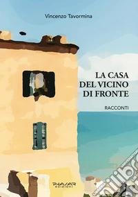 La casa del vicino di fronte libro