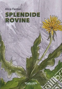 Splendide rovine libro