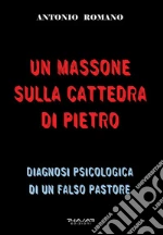 Un massone sulla Cattedra di Pietro libro