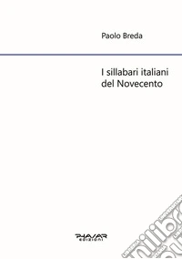 I sillabari italiani del Novecento libro