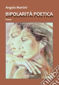 Bipolarità poetica libro