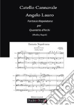 Fantasia napoletana per quartetto d'archi (medley Napoli). Spartito libro